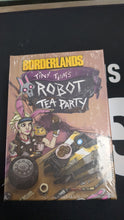 Load image into Gallery viewer, Borderlands Tiny Tina&#39;s Robot Tea Party