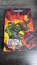 Load image into Gallery viewer, Warhammer 40k Brutal Kunnin and epic Waaagh! NOVEL MIKE BROOKS (PB)