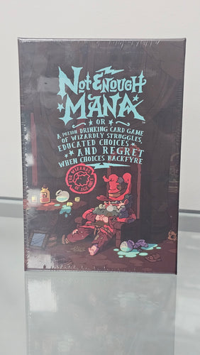 Not Enough Mana (A Game for Wizards of Age Only)