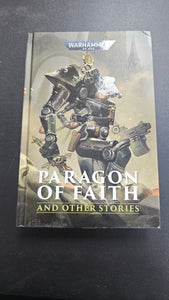 Warhammer 40k Paragon of Faith and other Stories ( Hardcover)