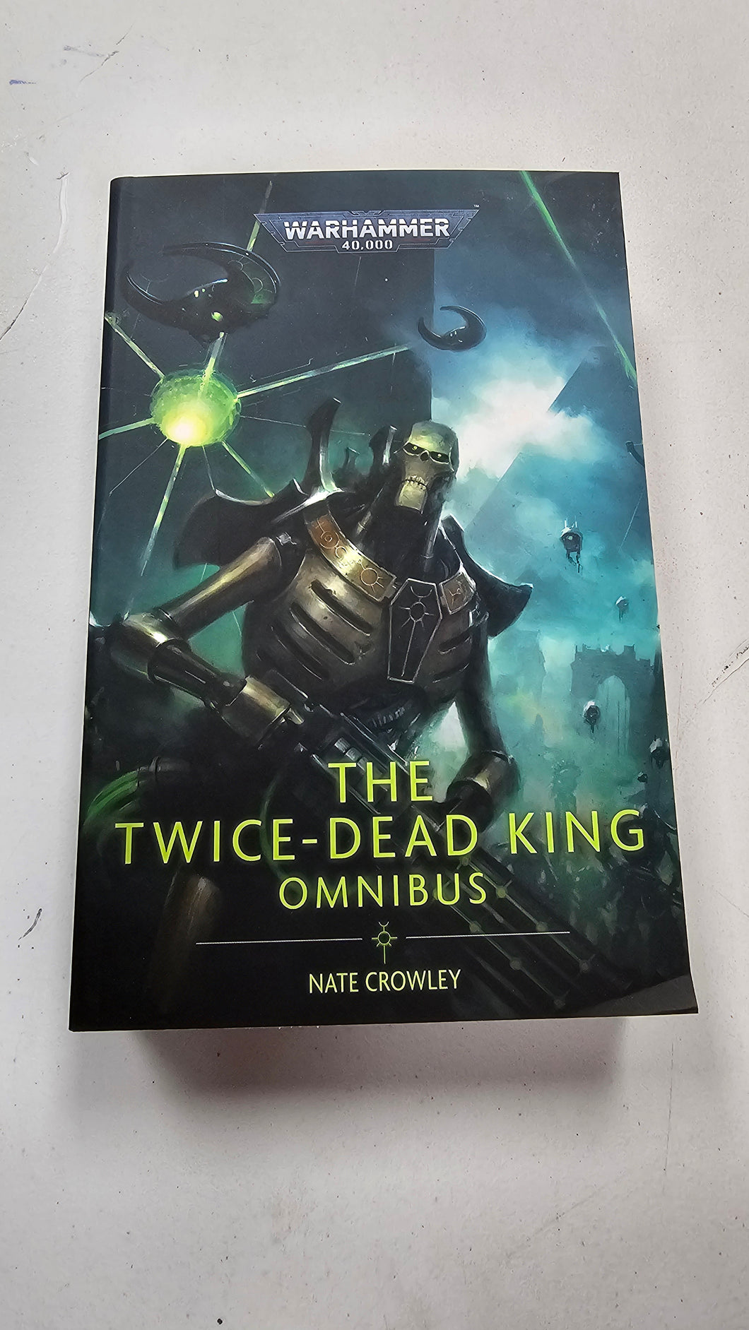 The twice-Dead King Omnibus Warhammer 40k