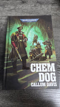 Load image into Gallery viewer, Warhammer 40k Chem Dog Callum Davis (HB)