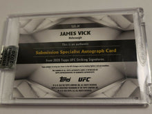 Load image into Gallery viewer, James Vick 2020 Topps UFC Striking Signatures Auto #69/110