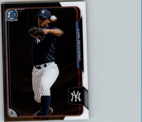2015 Bowman Chrome Prospects Luis Severino New York Yankees #BCP125