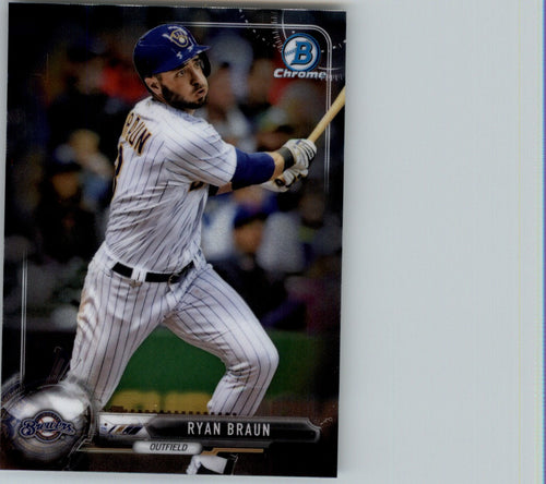 2017 Bowman Chrome Ryan Braun Milwaukee Brewers #28